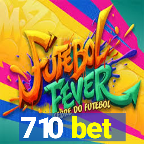 710 bet